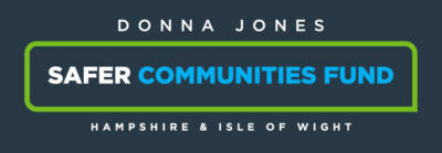 Donna Jones, Safer Communities Fund, Hampshire & Isle of Wight.