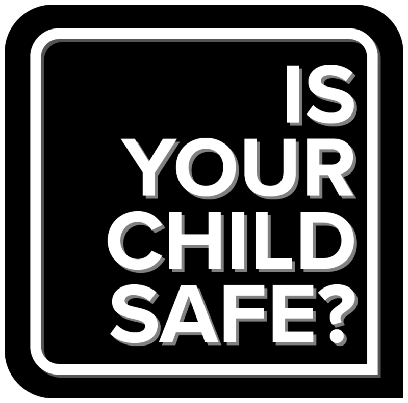 Is Your Child Safe?
